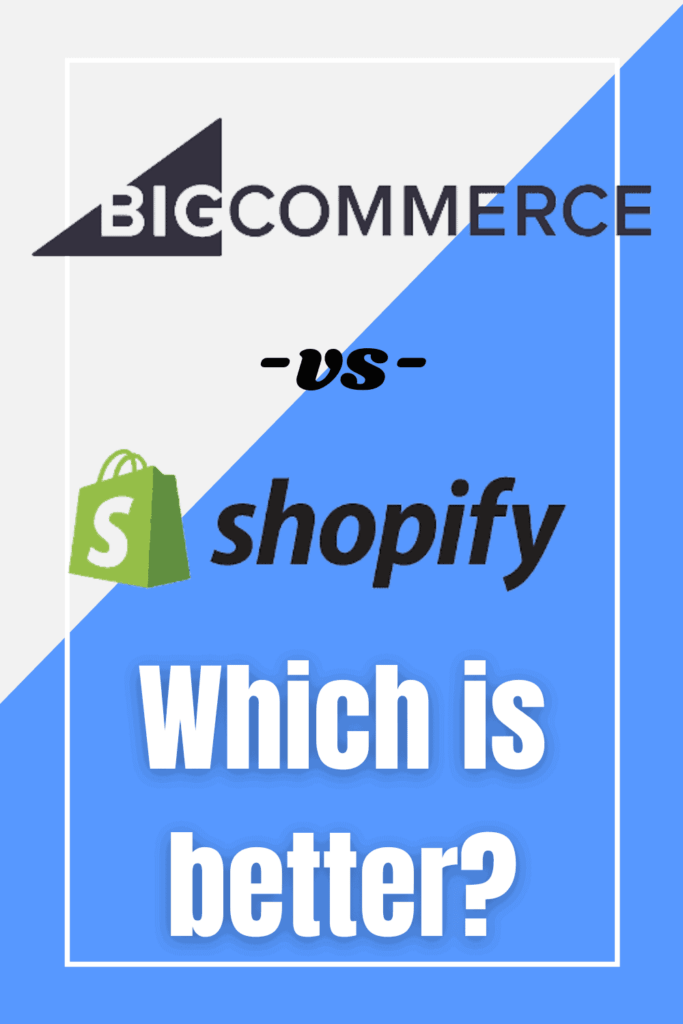 which is better bigcommerce vs shopify
