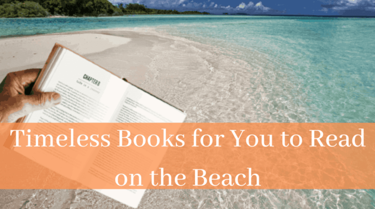 Timeless Books for You to Read on the Beach (2021)