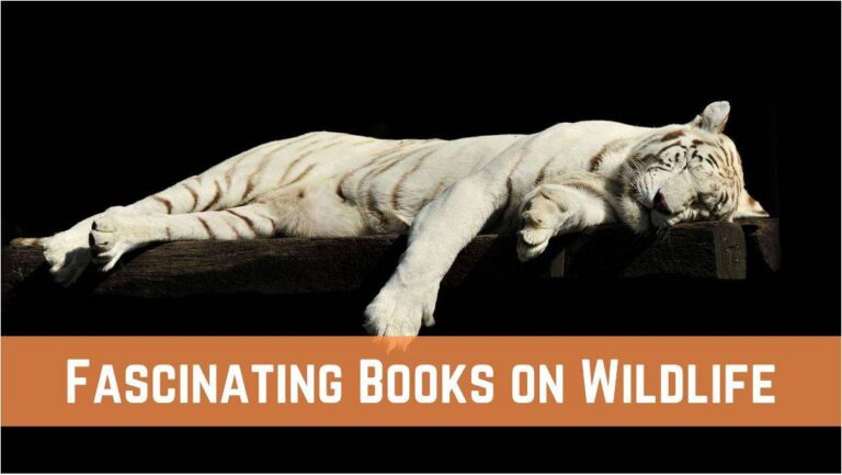 10 Best Fascinating Books on Wildlife for Animal Lovers
