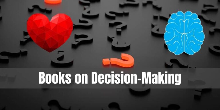 20 Best Books on How to Improve Your Decision-Making Abilities