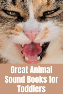 14 Great Animal Sound Books for Toddlers to Improve Their Cognitive Skills