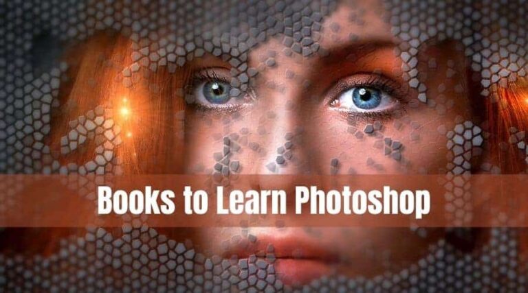22 Best Books to Learn and Master Adobe Photoshop [2021]