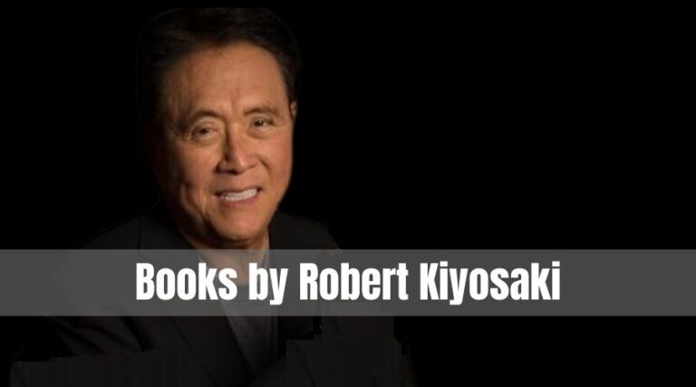 Famous Books by Robert Kiyosaki to Learn Entrepreneurship & Investing [2022]
