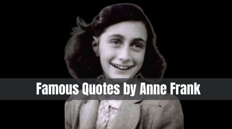 Famous Quotes by Anne Frank