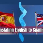 Translating English to Spanish or Spanish to English