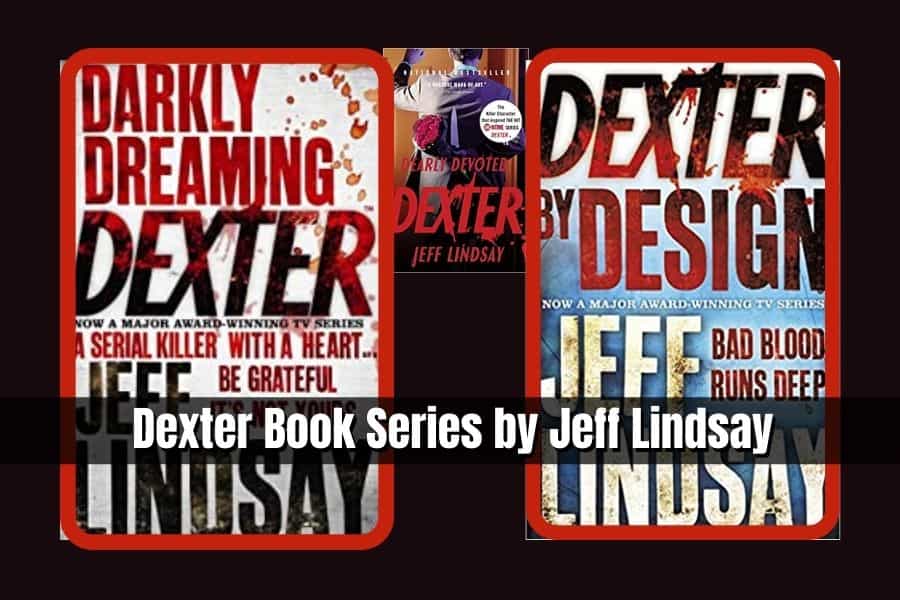 Dexter Book Series by Jeff Lindsay