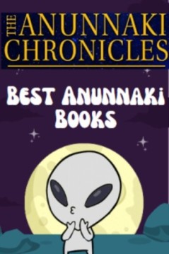 Annunaki: Interesting Books and Details on Annunaki