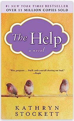 The Help by Kathryn Stockett 